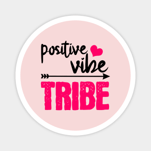 positiv Vibe Tribe Magnet